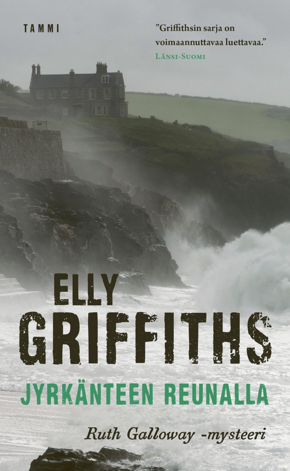 Etukansi. Elly Griffiths Jyrkänteen reunalla