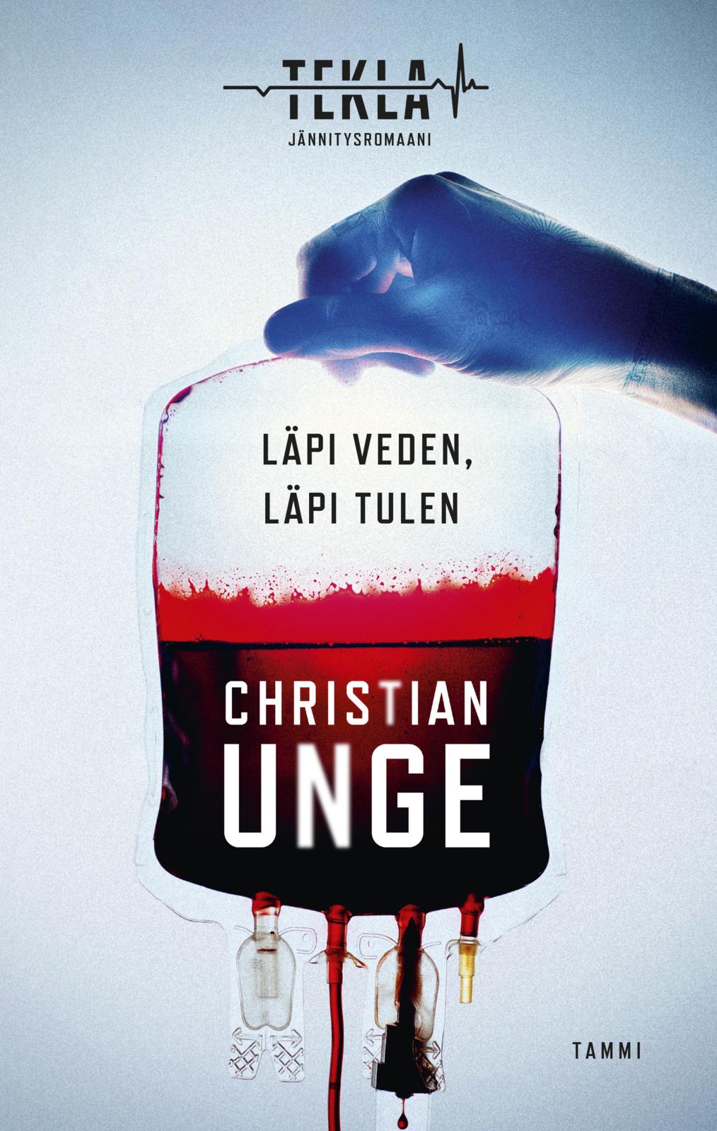 Etukansi. Christian Unge. Läpi veden, läpi tulen