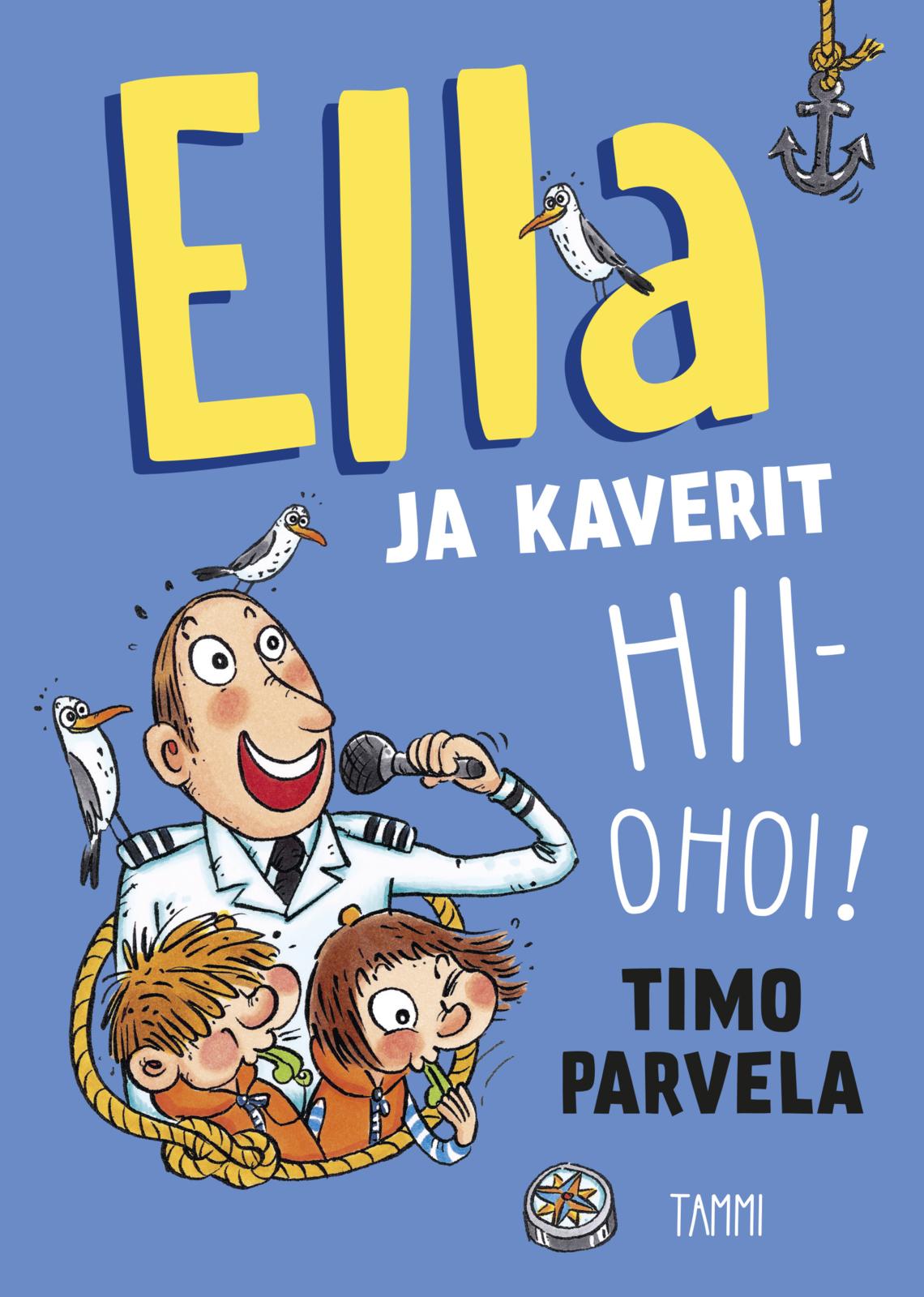 Etukansi. Timo Parvela Ella ja kaverit hiiohoi!