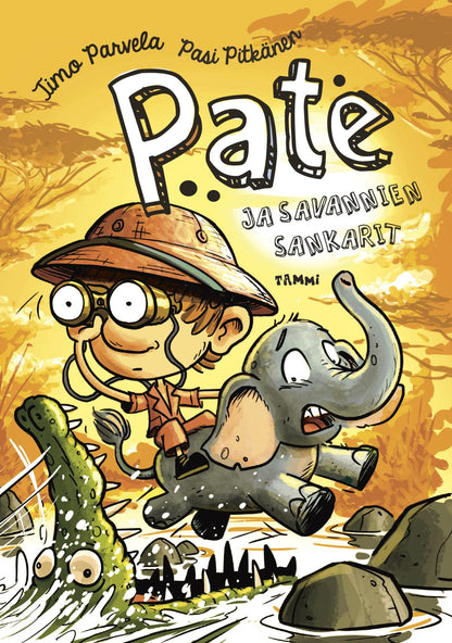 Etukansi. Timo Parvela. Pate ja savannien sankarit