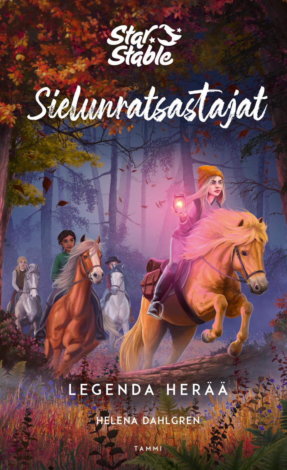 Etukansi. Helena Dahlgren. Star Stable. Sielunratsastajat #2: Legenda herää
