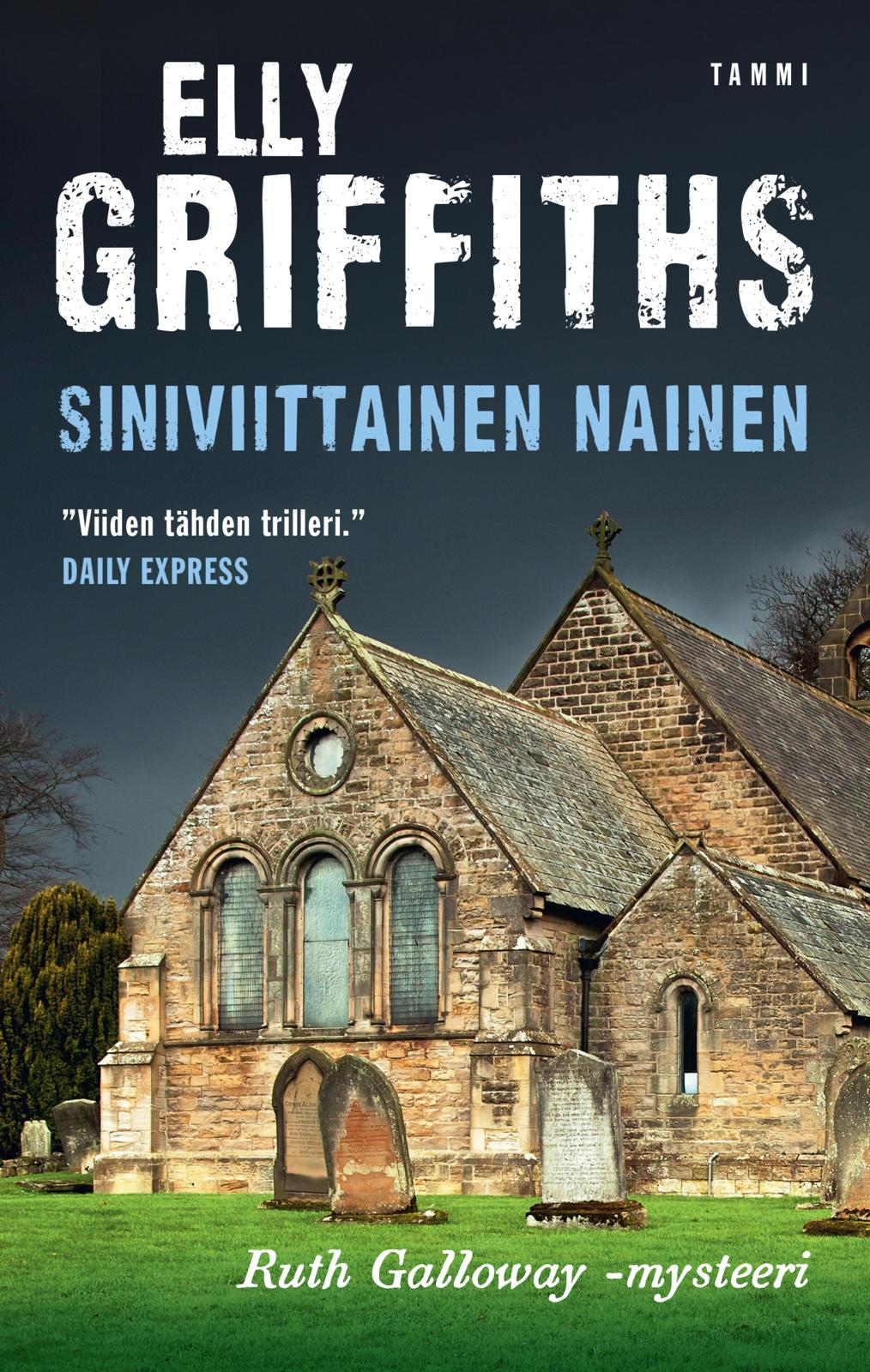 Etukansi. Elly Griffiths. Siniviittainen nainen