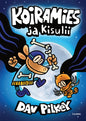 Etukansi. Dav Pilkey Koiramies ja Kisulii