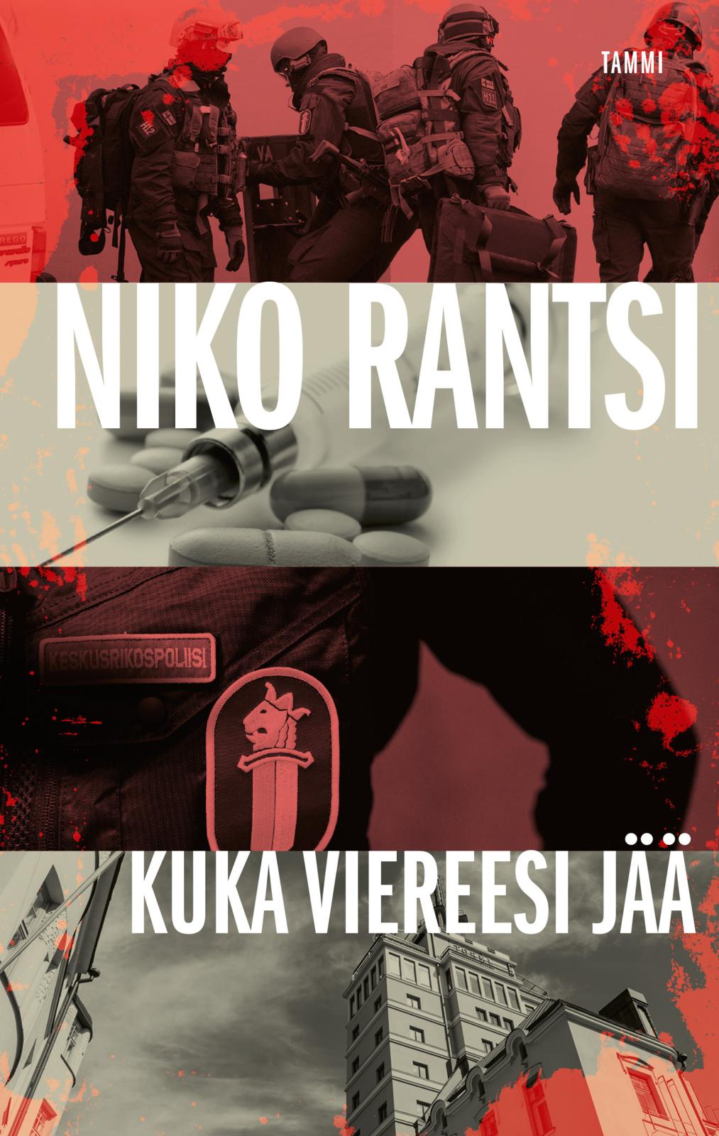 Etukansi. Niko Rantsi. Kuka viereesi jää