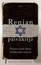 Etukansi. Renia Spiegel Renian päiväkirja