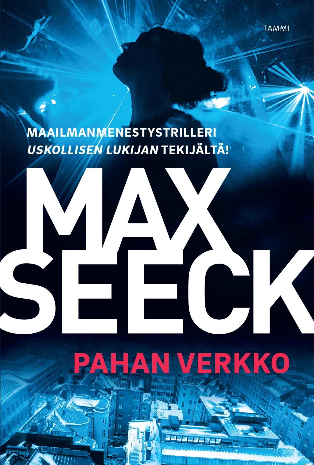 Etukansi. Max Seeck Pahan verkko