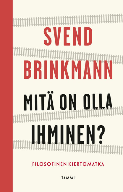 Etukansi. Svend Brinkmann. Mitä on olla ihminen?