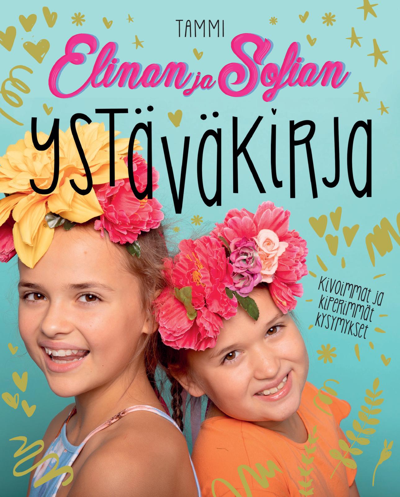 Etukansi. Elina ja Sofia Elinan ja Sofian ystäväkirja