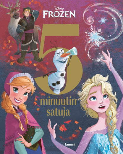 Etukansi. Disney . Frozen. 5 minuutin satuja
