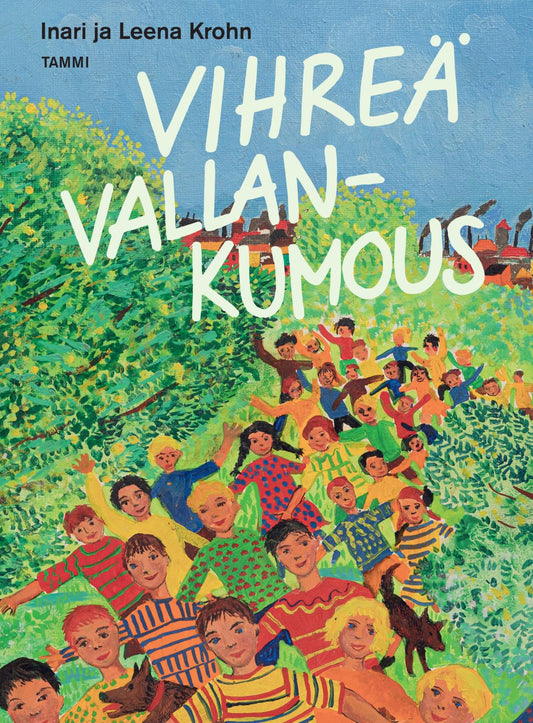 Etukansi. Leena Krohn. Inari Krohn. Vihreä vallankumous.