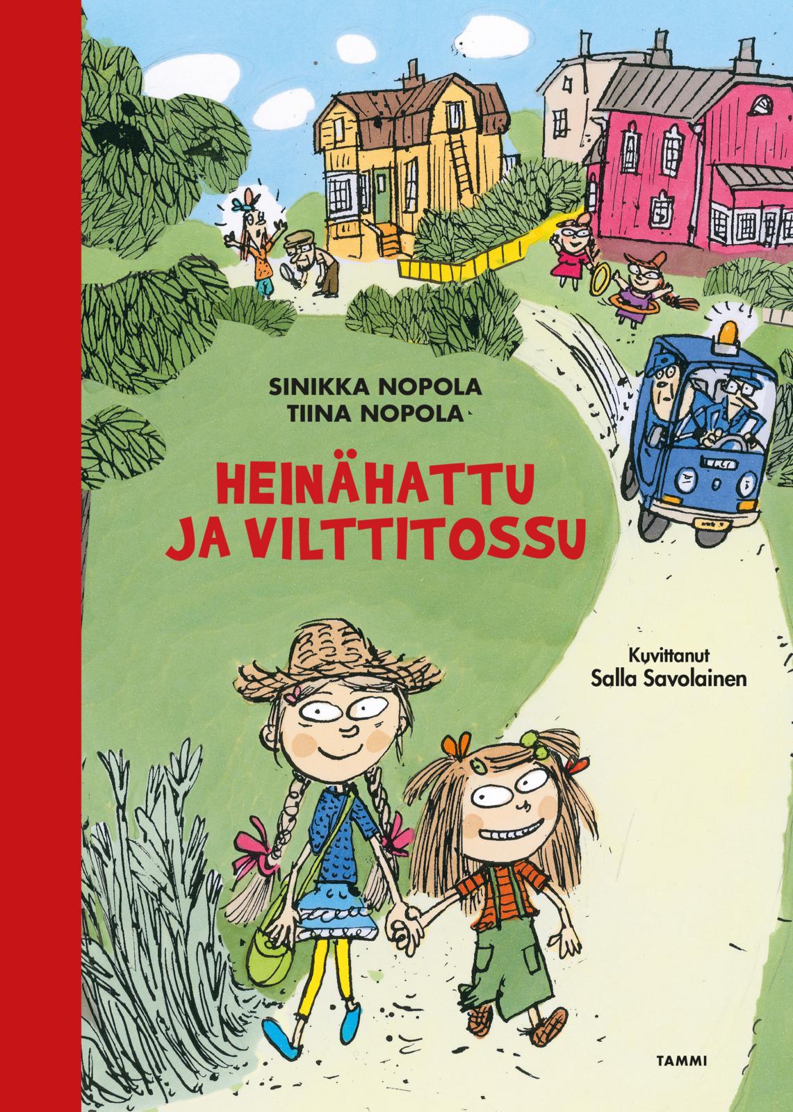 Etukansi. Sinikka Nopola Heinähattu ja Vilttitossu