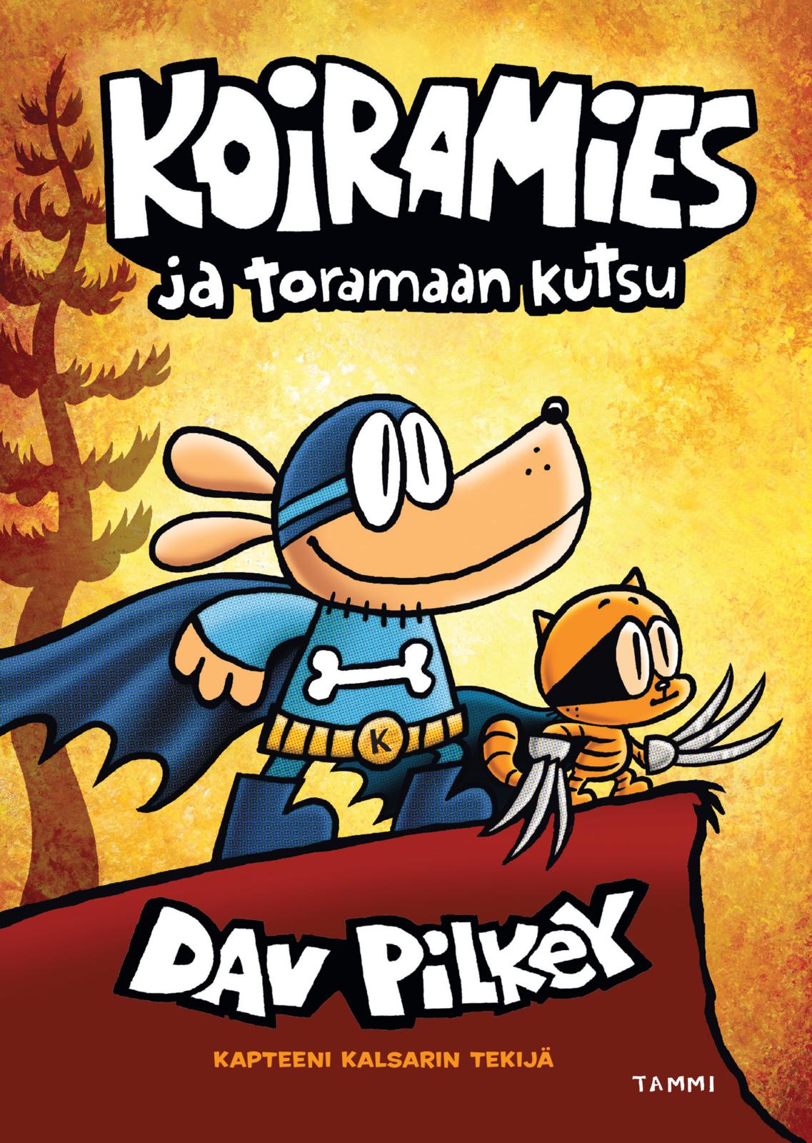 Etukansi. Dav Pilkey Koiramies ja toramaan kutsu