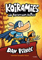 Etukansi. Dav Pilkey Koiramies ja toramaan kutsu