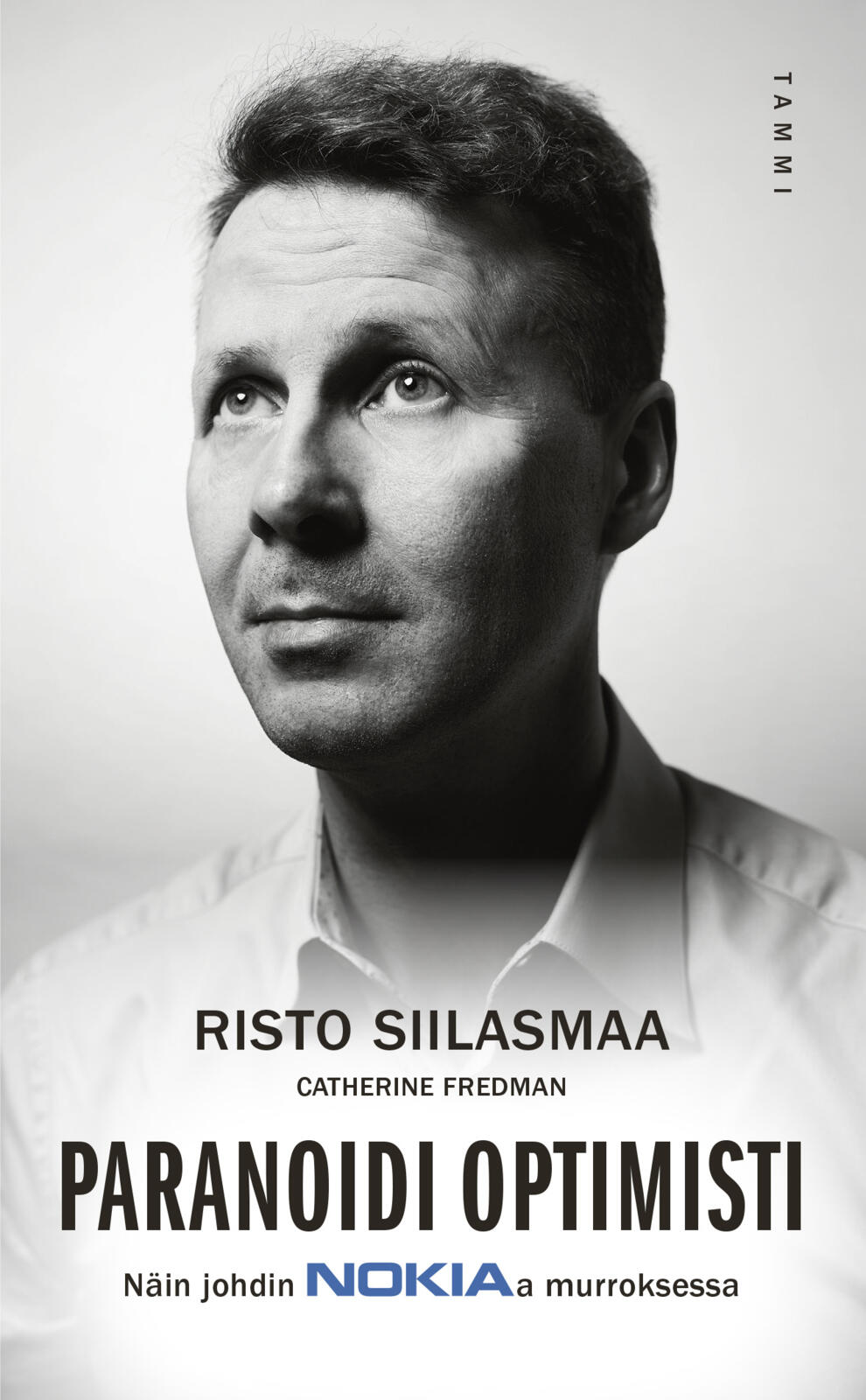 Etukansi. Risto Siilasmaa Paranoidi optimisti