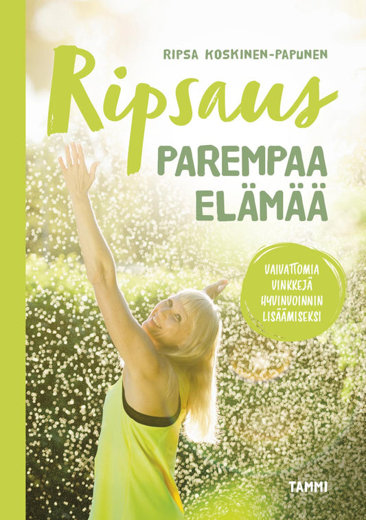 Etukansi. Ripsa Koskinen-Papunen. Ripsaus parempaa elämää.