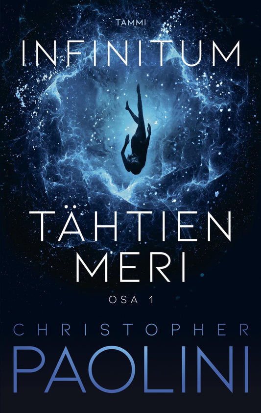 Etukansi. Christopher Paolini. Infinitum. Tähtien meri. Osa 1.