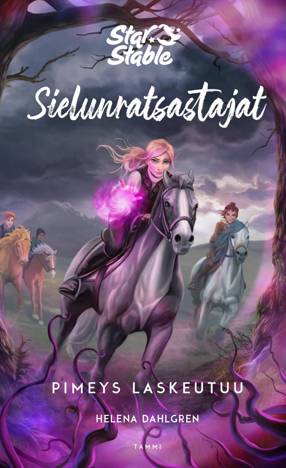 Etukansi. Helena Dahlgren Star Stable. Sielunratsastajat #3: Pimeys laskeutuu
