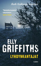Etukansi. Elly Griffiths Lyhdynkantajat