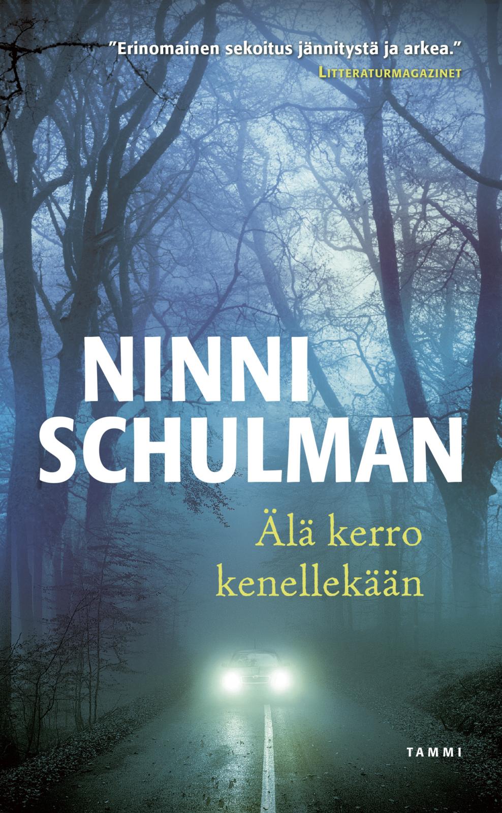 Etukansi. Ninni Schulman Älä kerro kenellekään