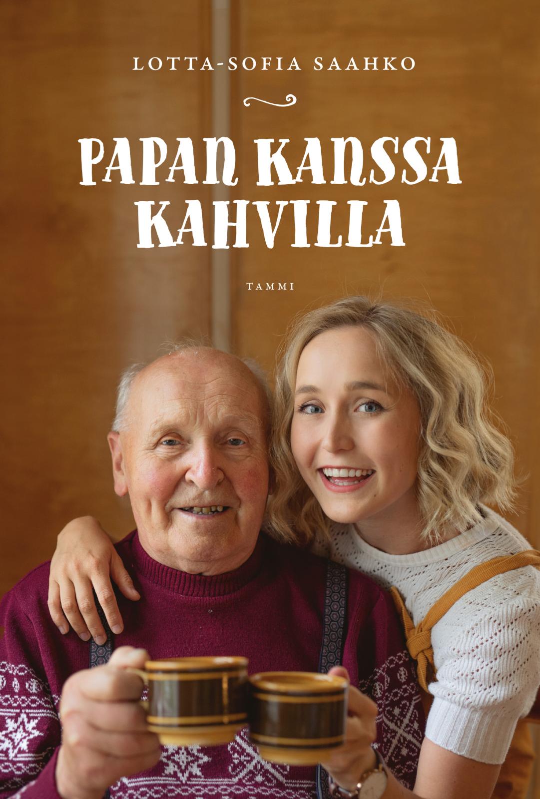Etukansi. Lotta-Sofia Saahko. Papan kanssa kahvilla