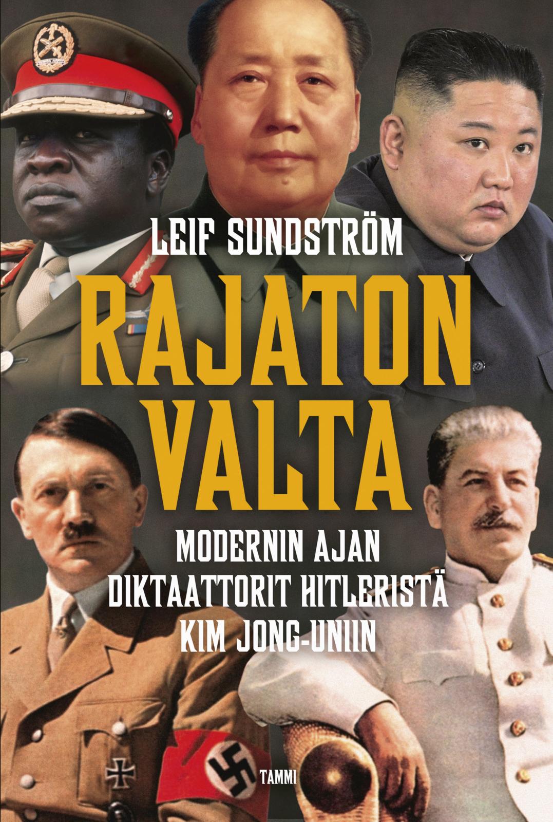 Etukansi. Leif Sundström Rajaton valta