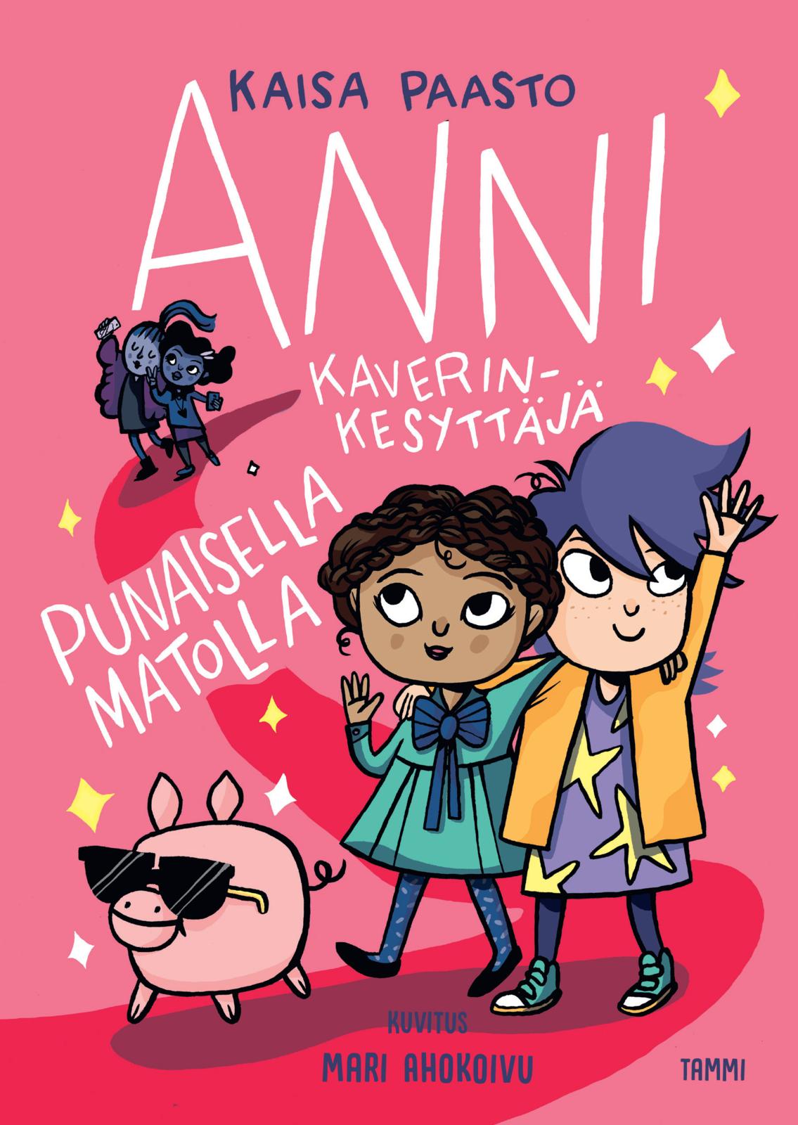 Etukansi. Kaisa Paasto Anni kaverinkesyttäjä punaisella matolla