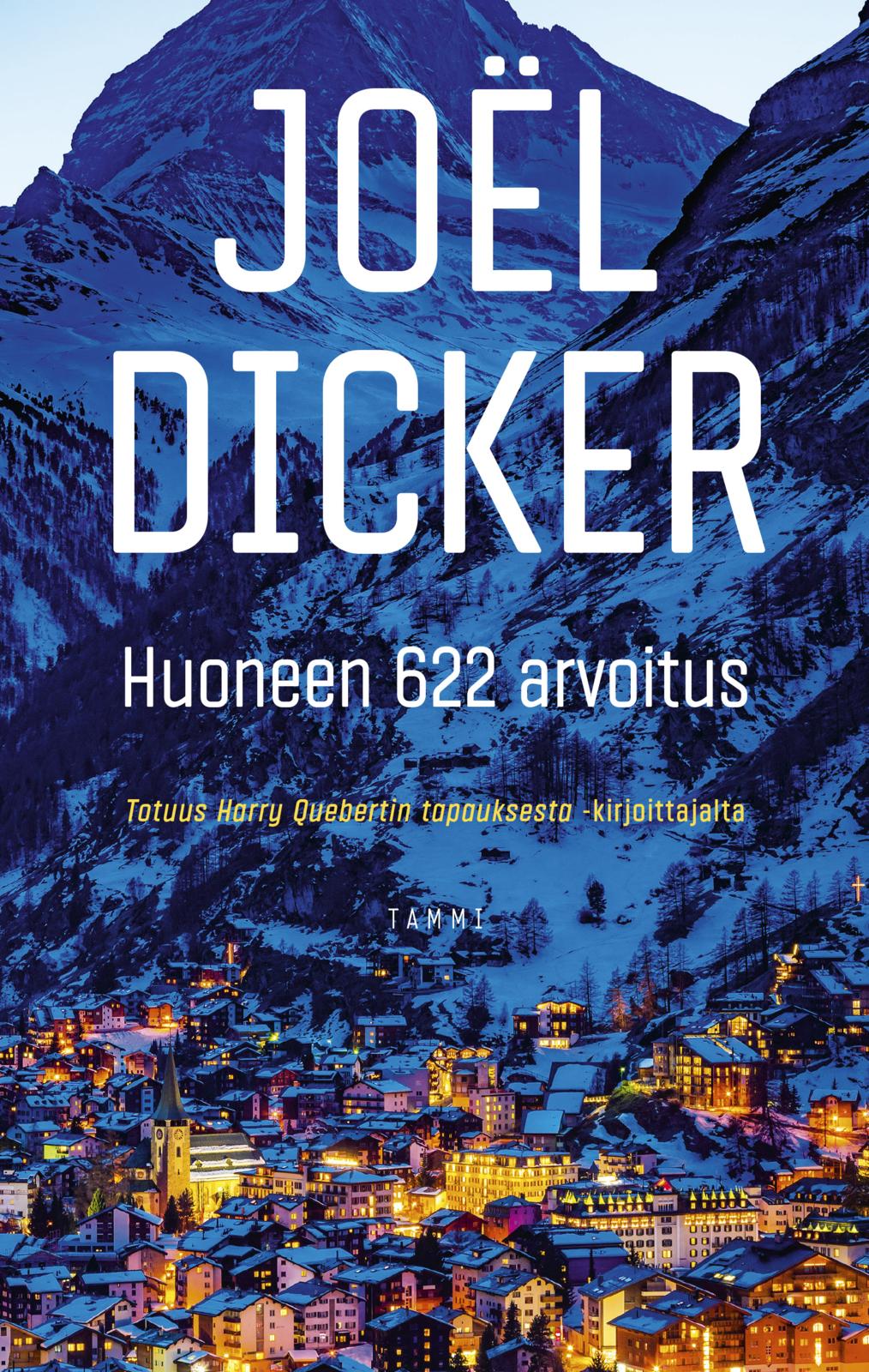 Etukansi. Joël Dicker. Huoneen 622 arvoitus