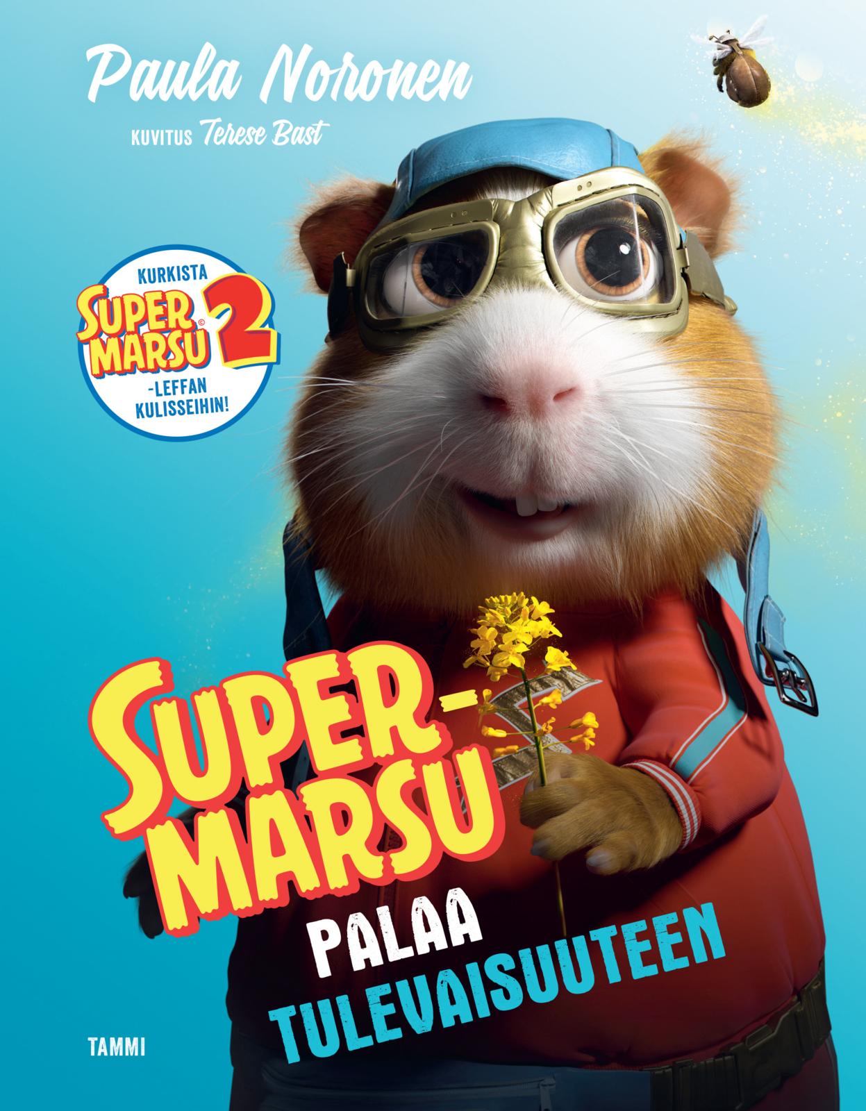 Etukansi. Paula Noronen Supermarsu palaa tulevaisuuteen, leffakirja