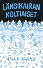 Etukansi. Ville Jaako Länsikairan koltiaiset