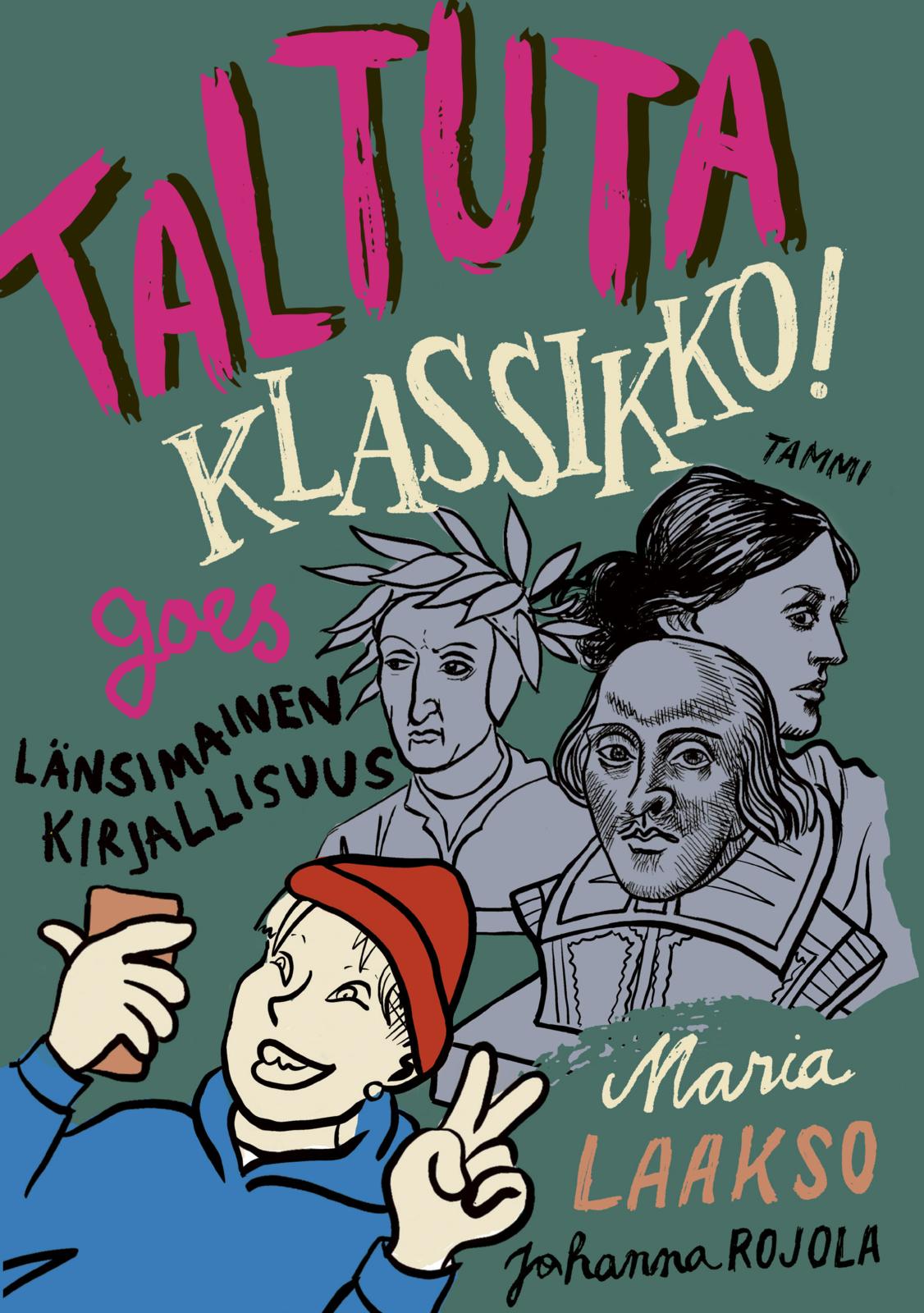 Etukansi. Maria Laakso. Taltuta klassikko goes länsimainen kirjallisuus