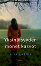 Etukansi. Niina Junttila Yksinäisyyden monet kasvot