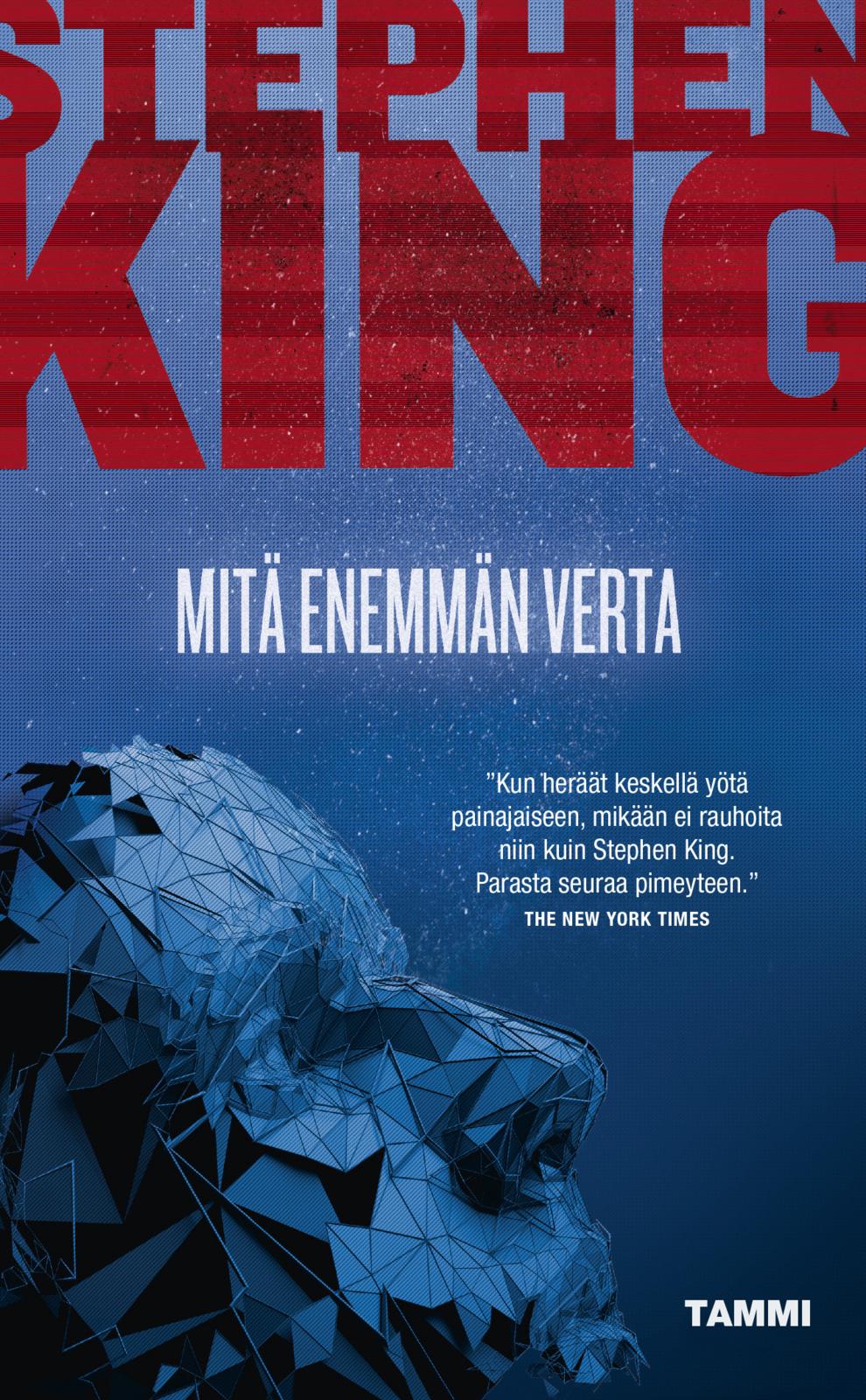 Etukansi. Stephen King Mitä enemmän verta