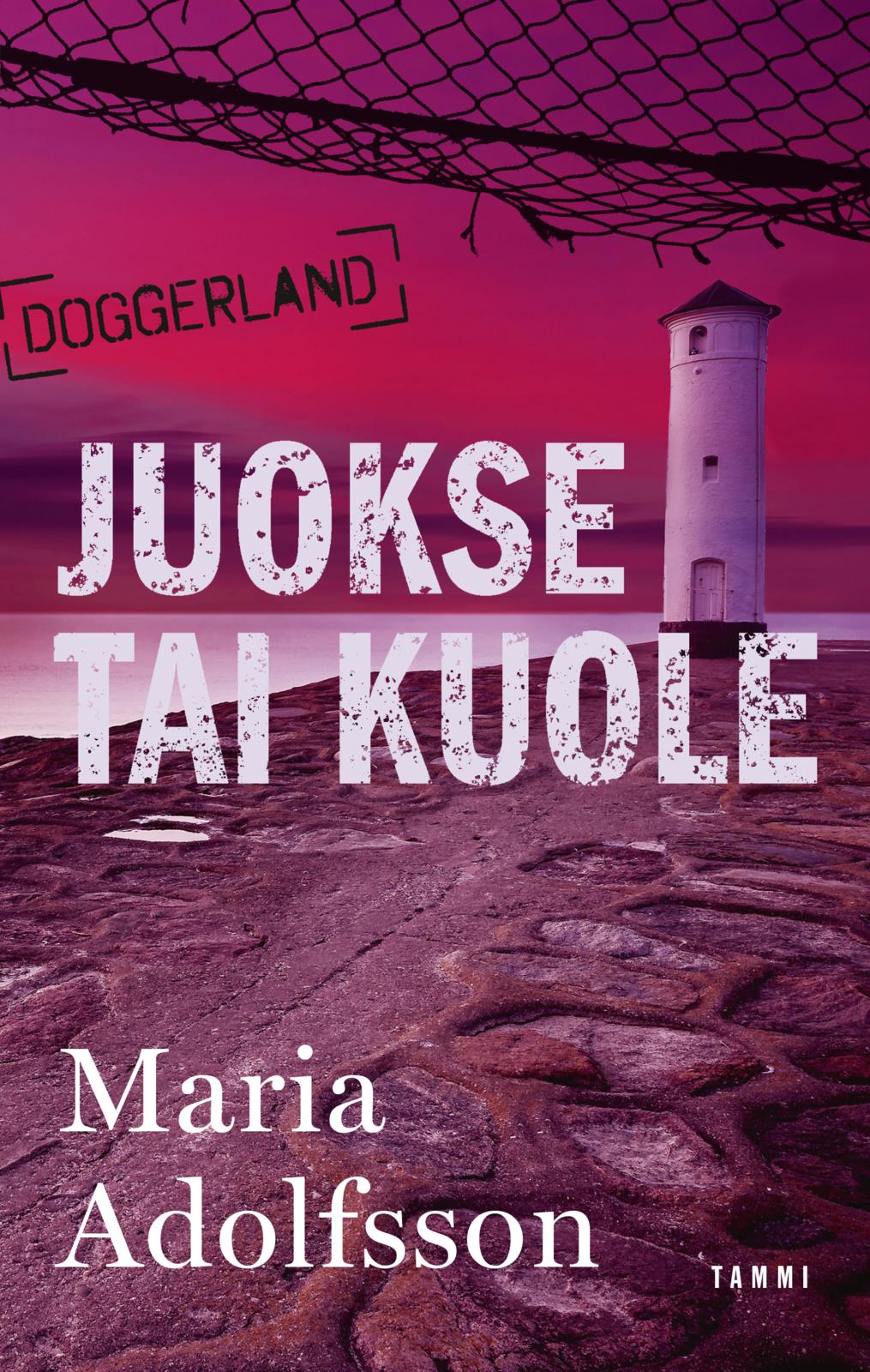 Etukansi. Maria Adolfsson. Juokse tai kuole