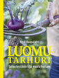 Etukansi. Heidi Haapalahti Luomutarhuri