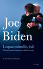 Etukansi. Joe Biden Lupaa minulle, isä