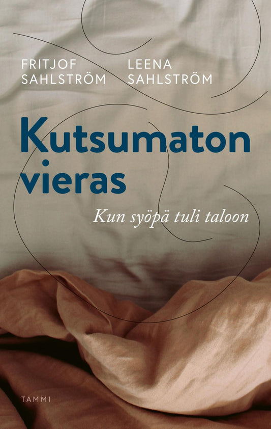 Etukansi. Fritjof Sahlström. Leena Sahlström. Kutsumaton vieras.