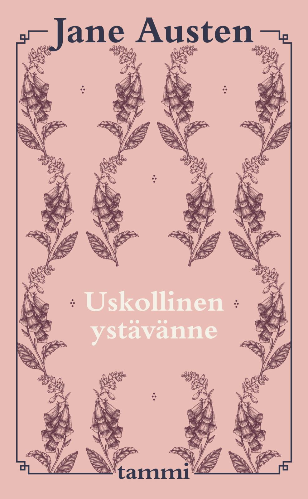 Etukansi. Jane Austen Uskollinen ystävänne