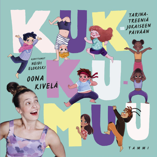 Etukansi. Oona Kivelä. Heidi Elokoski. Kukkumuu.