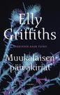 Etukansi. Elly Griffiths Muukalaisen päiväkirjat