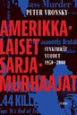 Etukansi. Peter Vronsky Amerikkalaiset sarjamurhaajat