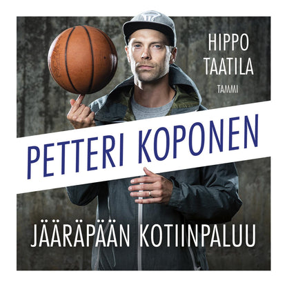 Etukansi. Hippo Taatila. Petteri Koponen - Jääräpään kotiinpaluu