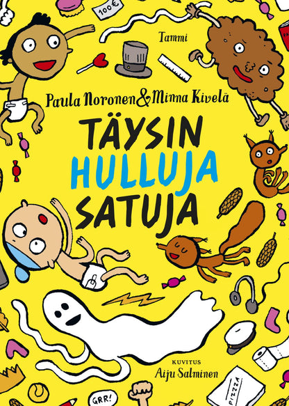 Etukansi. Paula Noronen. Täysin hulluja satuja