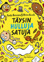 Etukansi. Paula Noronen Täysin hulluja satuja 