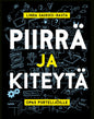 Etukansi. Linda Saukko-Rauta Piirrä ja kiteytä