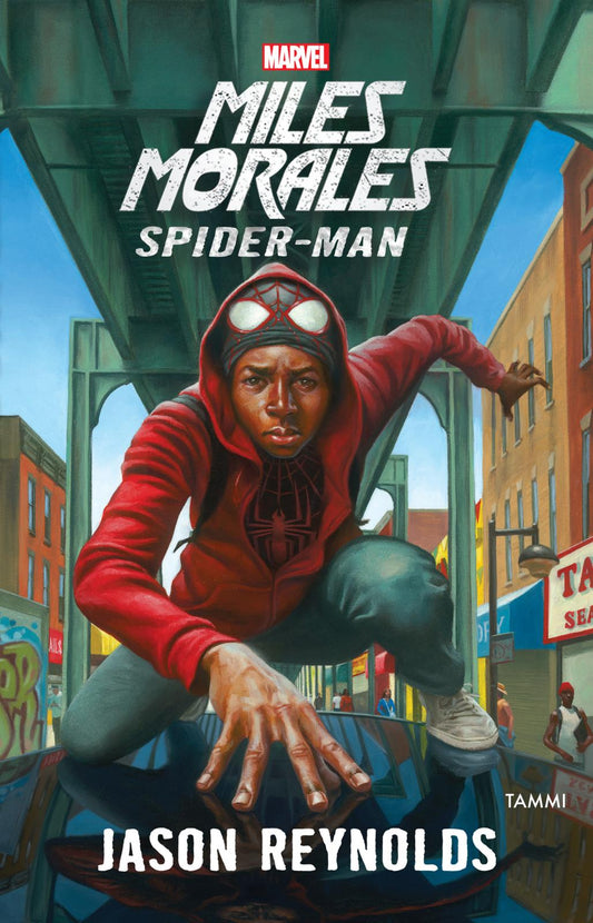 Etukansi. Jason Reynolds. Marvel. Miles Morales - Spider-Man.