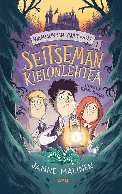 Etukansi. Janne Malinen. Waaralinnan salaisuudet 1. Seitsemän kielonlehteä