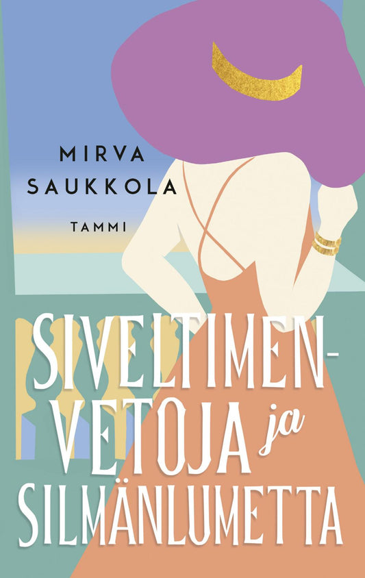 Etukansi. Mirva Saukkola. Siveltimenvetoja ja silmänlumetta.