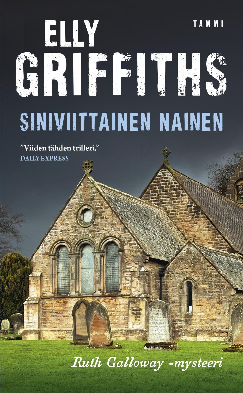 Etukansi. Elly Griffiths Siniviittainen nainen