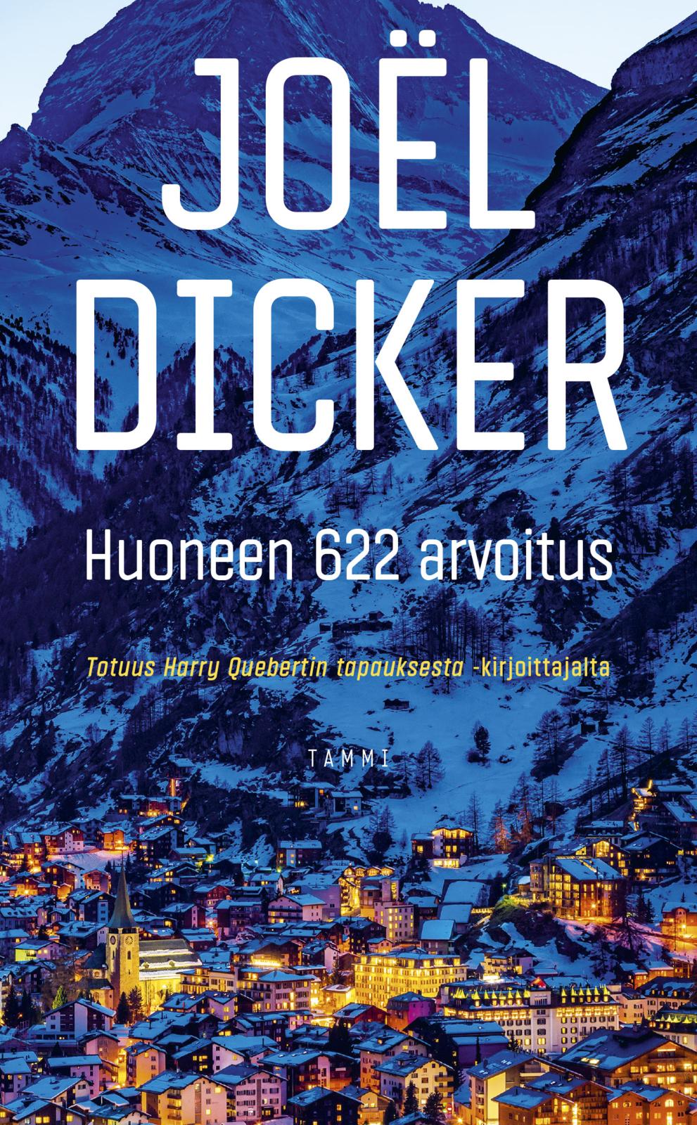 Etukansi. Joël Dicker Huoneen 622 arvoitus