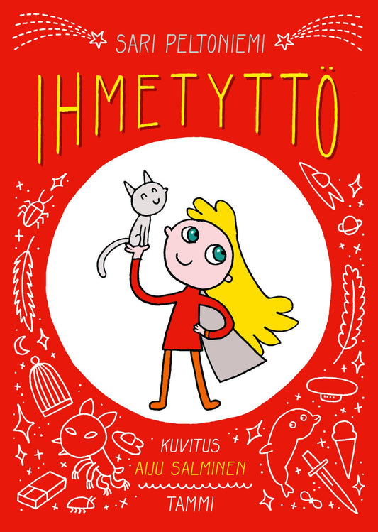 Etukansi. Sari Peltoniemi. Aiju Salminen. Ihmetyttö.